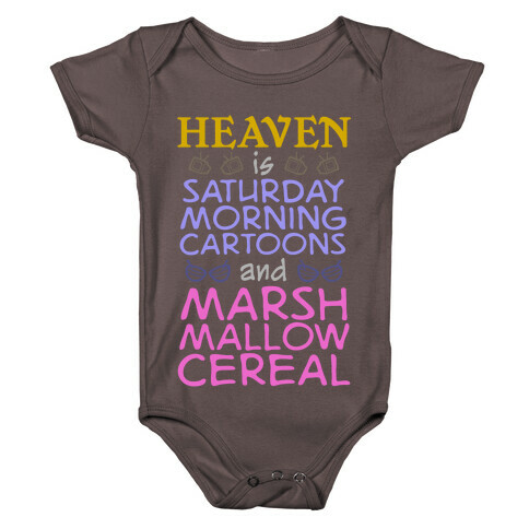 Heaven Is Cartoons And Cereal Baby One-Piece