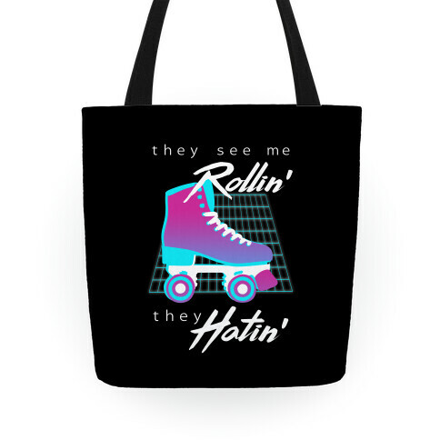 They See Me Rollin' (Synthwave) Tote