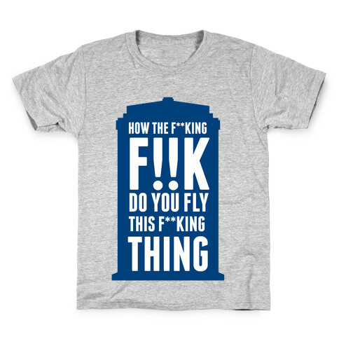 This F**king Thing Kids T-Shirt