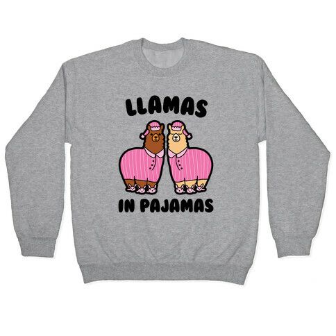 Llamas in Pajamas Pullover