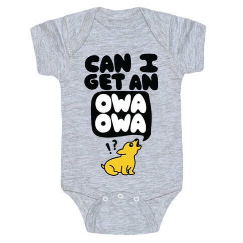 Can I Get An Owa Owa!? Baby One-Piece