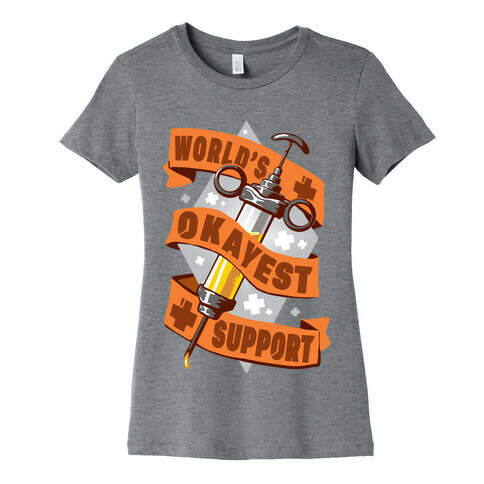 World's Okayest Support Womens T-Shirt