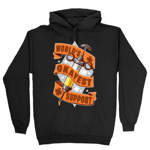 World's Okayest Support Hooded Sweatshirt