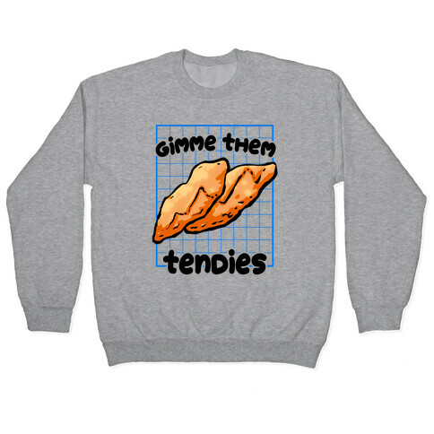 Gimme them Tendies Pullover