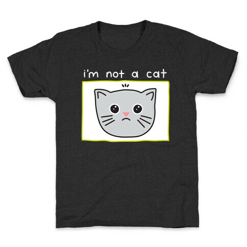 I'm Not A Cat Zoom Filter Kids T-Shirt
