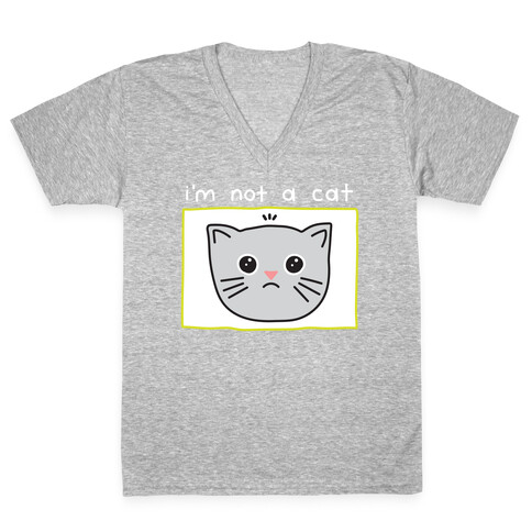 I'm Not A Cat Zoom Filter V-Neck Tee Shirt