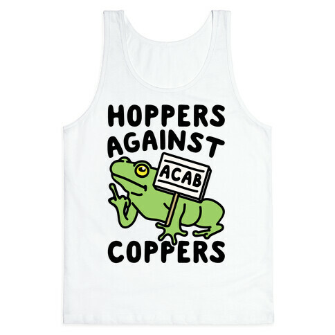 Hoppers Against Coppers Tank Top
