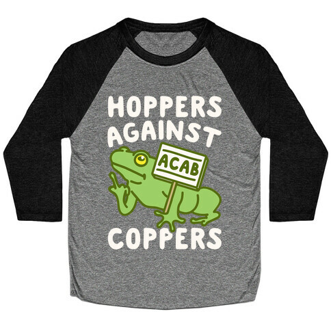 Hoppers Against Coppers White Print Baseball Tee