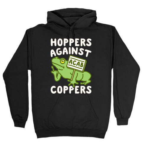 Hoppers Against Coppers White Print Hooded Sweatshirt