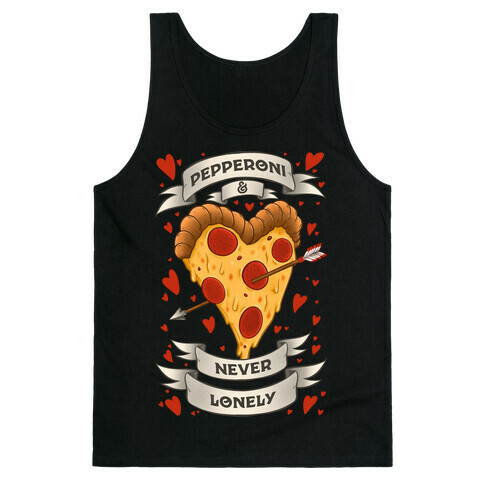 Pepperoni & Never Lonely Tank Top