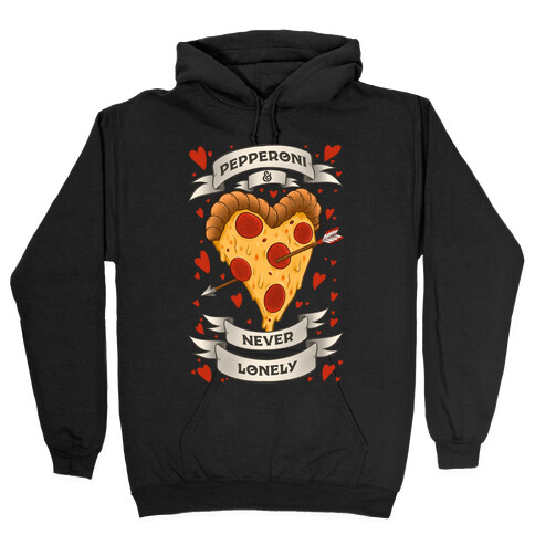 Pepperoni & Never Lonely Hooded Sweatshirt