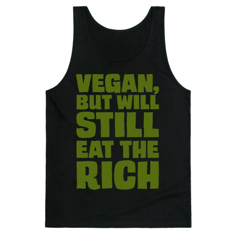 Vegan But Will Still Eat The Rich White Print Tank Top