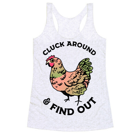 Cluck Around & Find Out Racerback Tank Top