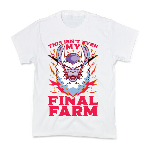 This Isn't Even My Final Farm Kids T-Shirt