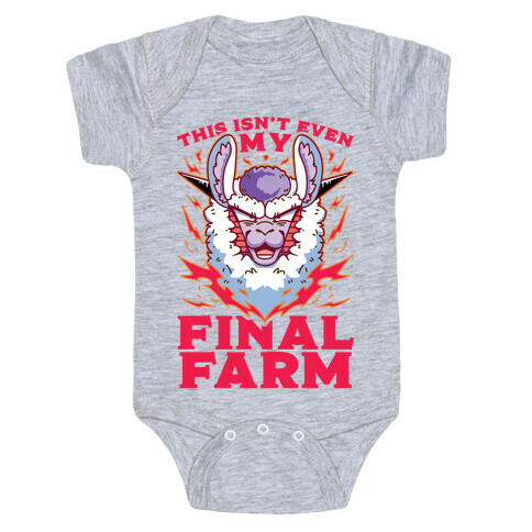 This Isn't Even My Final Farm Baby One-Piece