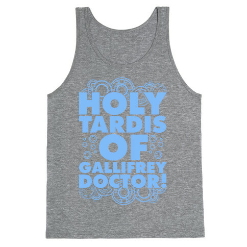 Holy TARDIS of Gallifrey Doctor Tank Top
