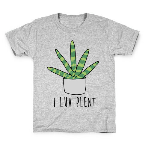 I Luv Plent Kids T-Shirt