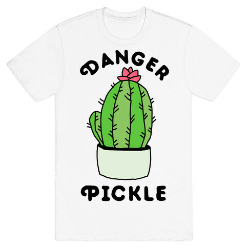 Danger Pickle  T-Shirt