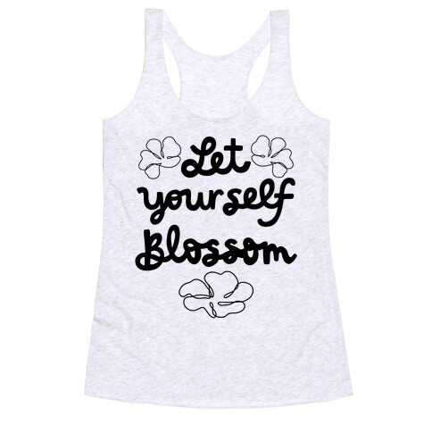 Let Yourself Blossom Racerback Tank Top