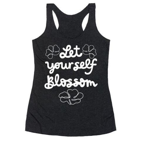 Let Yourself Blossom Racerback Tank Top