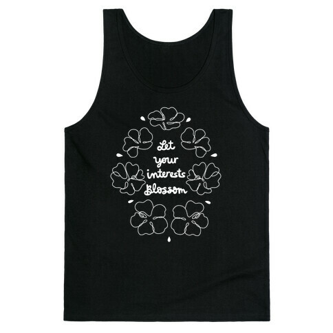 Let Your Interests Blossom Tank Top