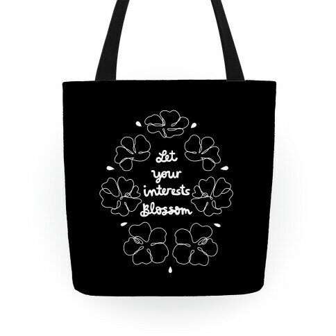 Let Your Interests Blossom Tote