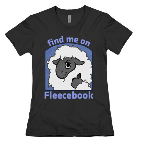 Find Me On Fleecebook Womens T-Shirt