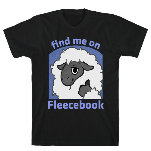 Find Me On Fleecebook T-Shirt