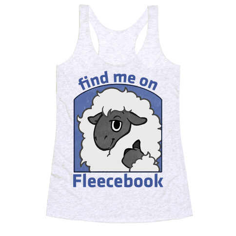 Find Me On Fleecebook Racerback Tank Top