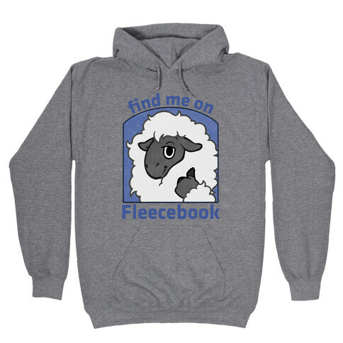 Find Me On Fleecebook Hooded Sweatshirt