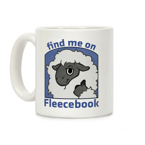 Find Me On Fleecebook Coffee Mug