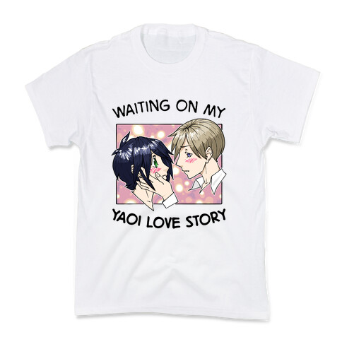 Waiting On My Yaoi Love Story Kids T-Shirt