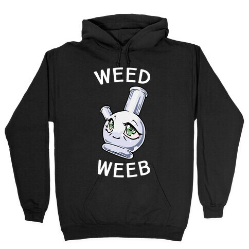 Weed Weeb Hooded Sweatshirt