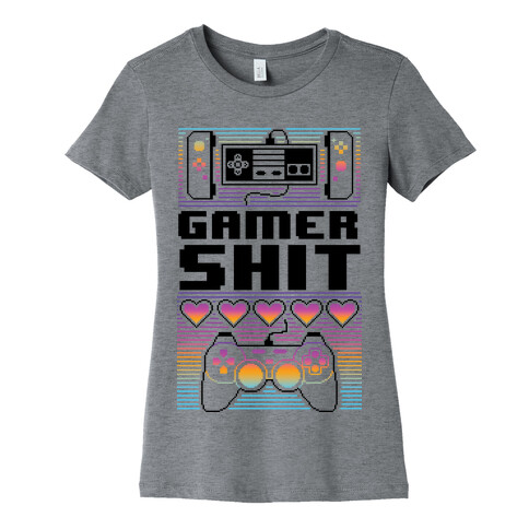 Gamer Shit Womens T-Shirt