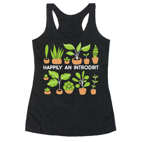 Happily An Introdirt Racerback Tank Top