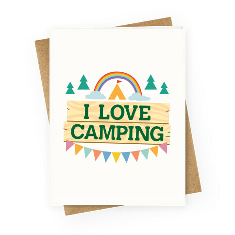 I Love Camping (Pocket Camp Parody) Greeting Card