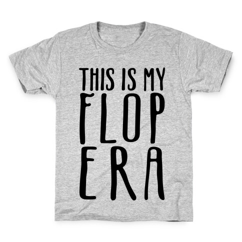 This Is My Flop Era Kids T-Shirt