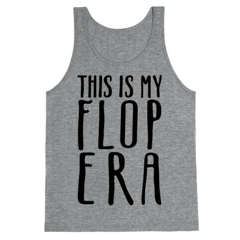 This Is My Flop Era Tank Top