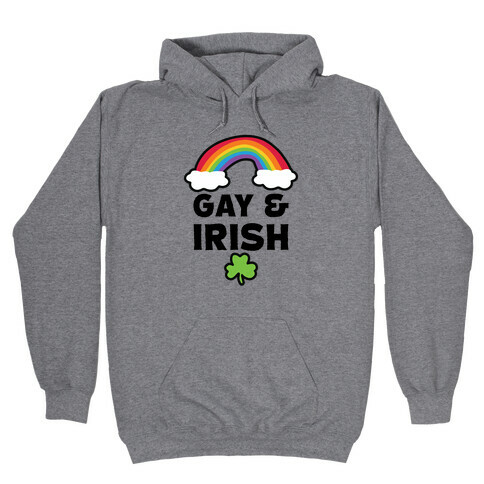 Gay & Irish Hooded Sweatshirt