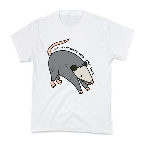 Just A Cat Who's Seen Some Shit Opossum Kids T-Shirt