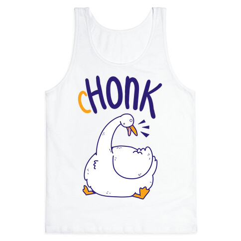 cHONK Tank Top