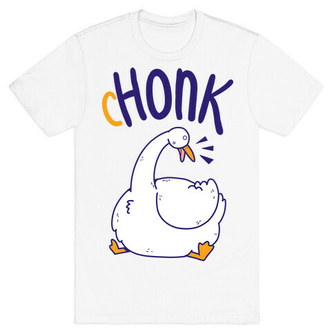 cHONK T-Shirt