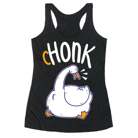 cHONK Racerback Tank Top