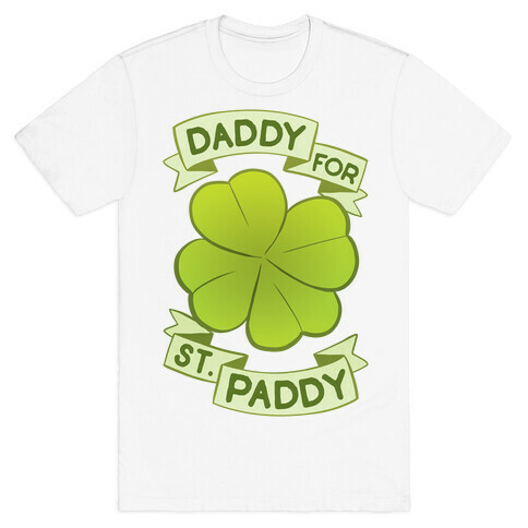 Daddy For St. Paddy T-Shirt