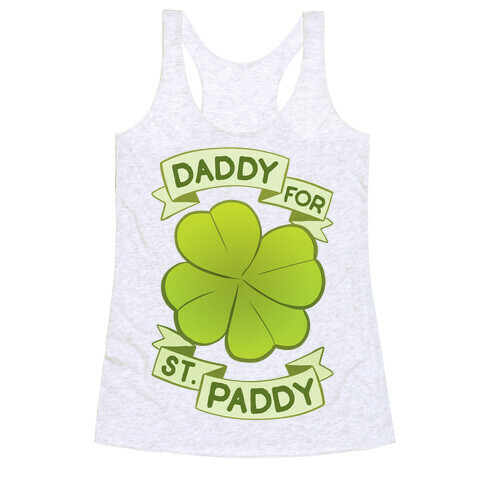 Daddy For St. Paddy Racerback Tank Top