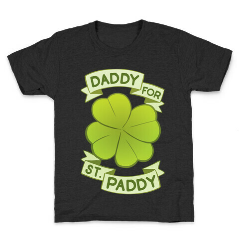 Daddy For St. Paddy Kids T-Shirt