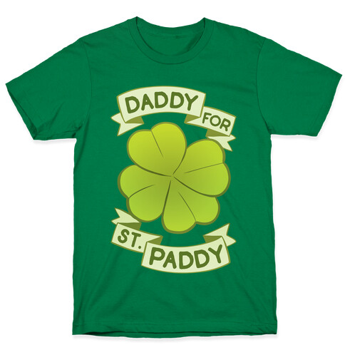 Daddy For St. Paddy T-Shirt