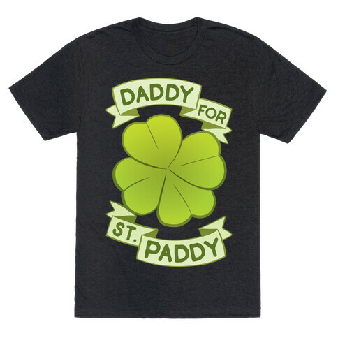 Daddy For St. Paddy T-Shirt