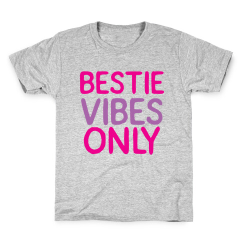Bestie Vibes Only Kids T-Shirt