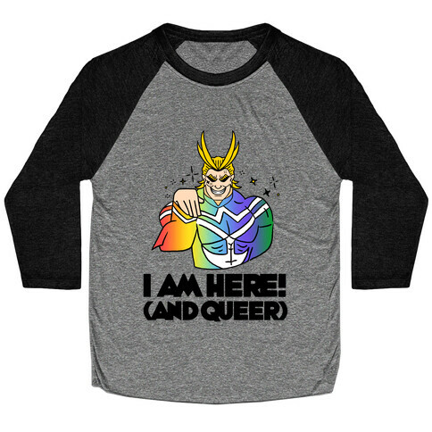 I am Here! (And Queer) All Might Baseball Tee